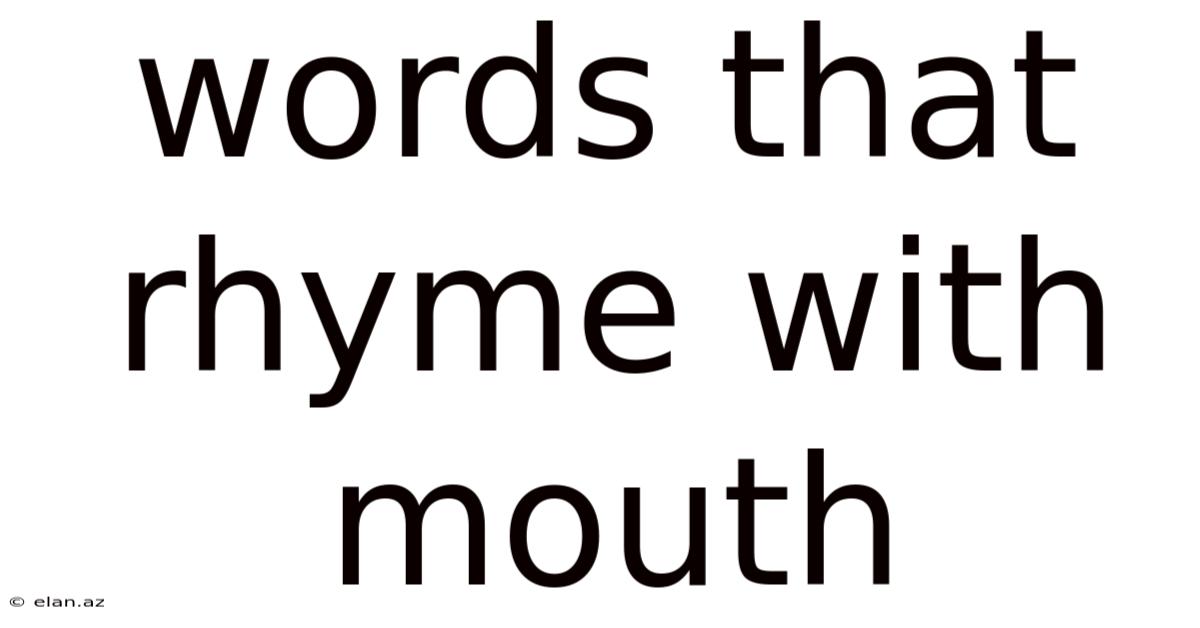 Words That Rhyme With Mouth