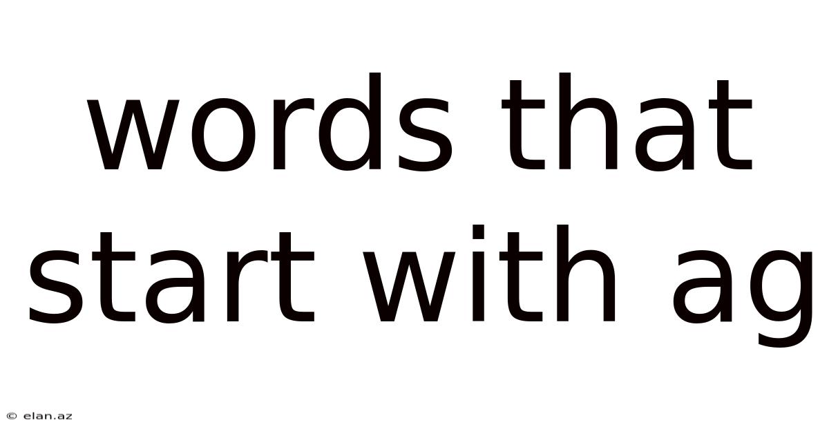 Words That Start With Ag