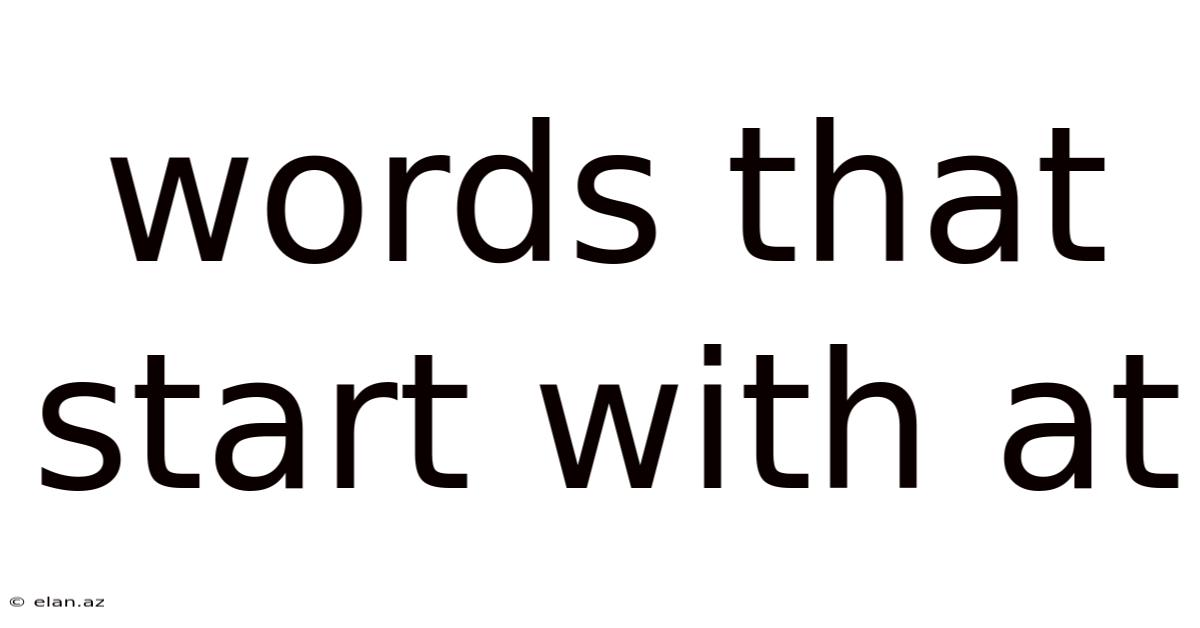 Words That Start With At