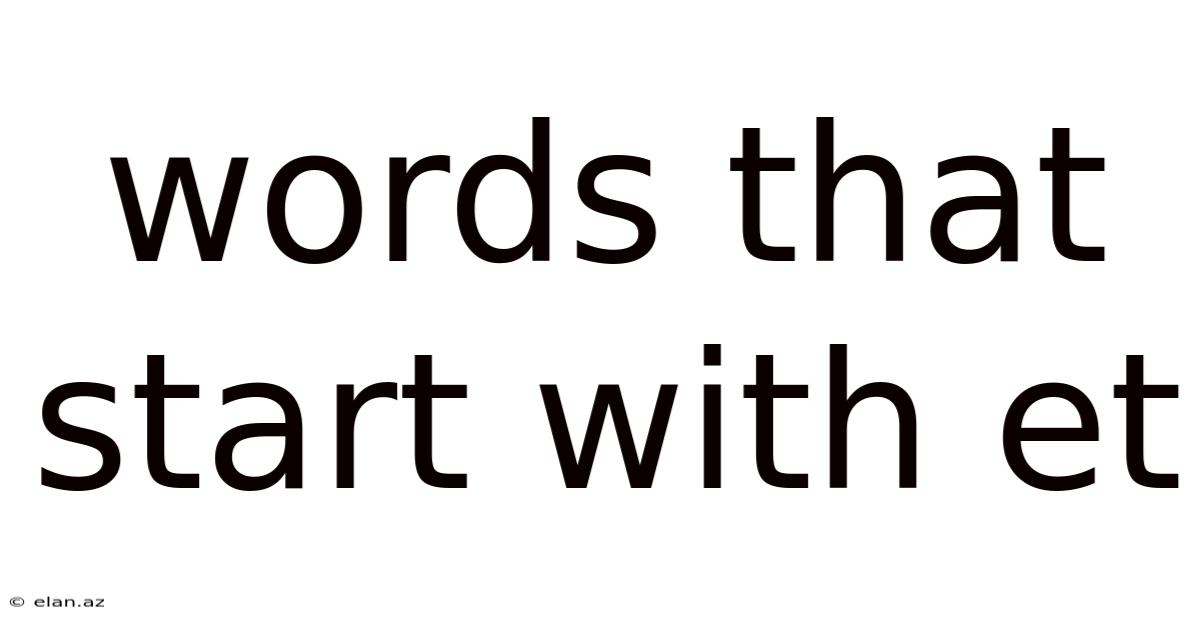 Words That Start With Et
