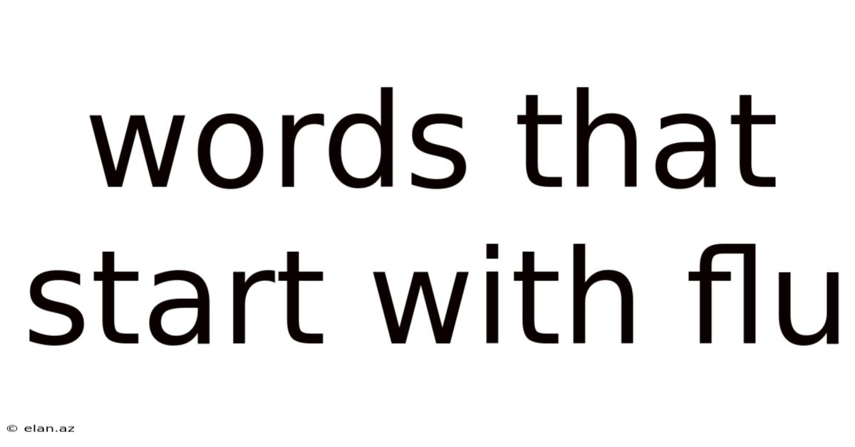 Words That Start With Flu