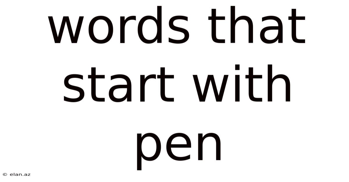 Words That Start With Pen