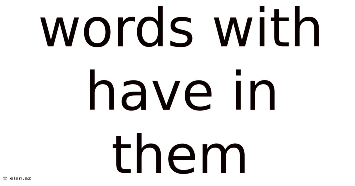 Words With Have In Them
