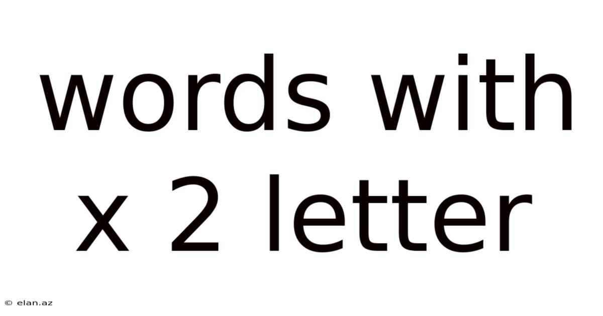 Words With X 2 Letter