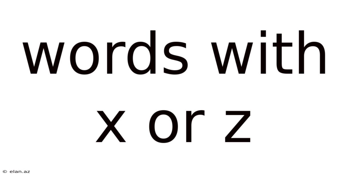 Words With X Or Z