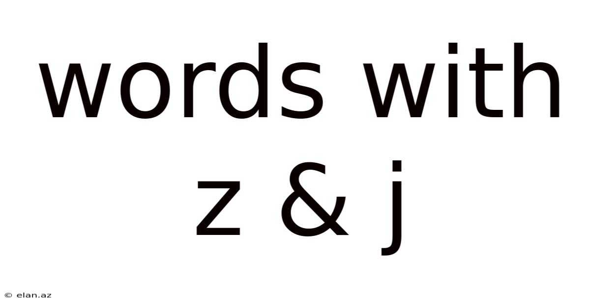 Words With Z & J