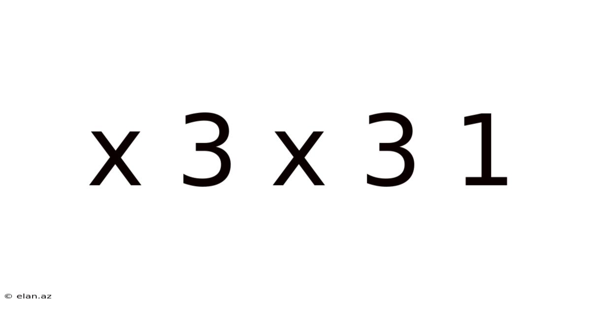 X 3 X 3 1