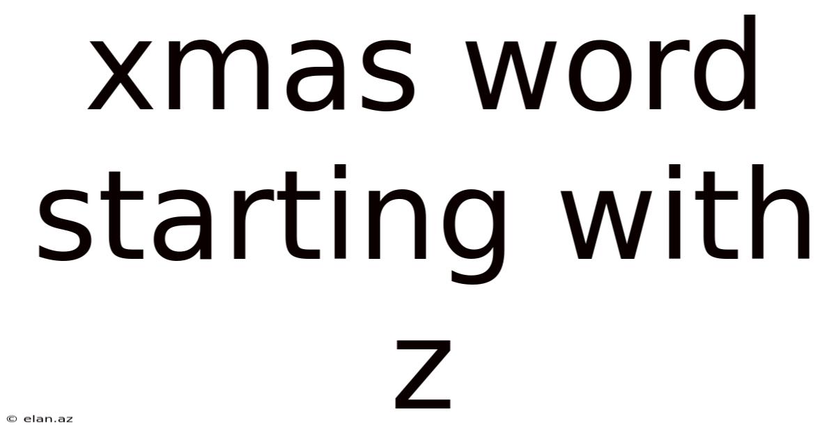 Xmas Word Starting With Z