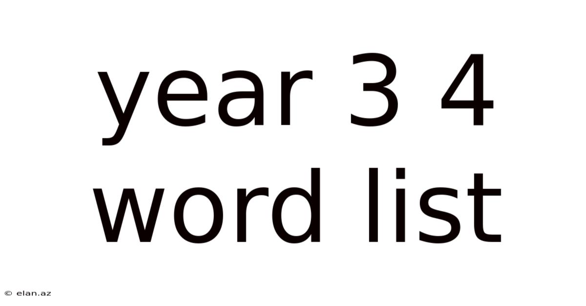 Year 3 4 Word List